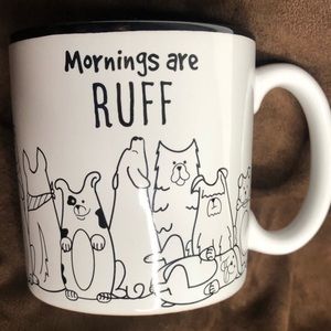 Dog Lovers Mug Artistic “Mornings are Ruff” 12oz